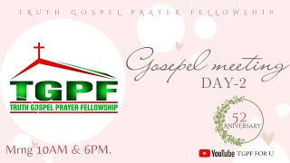 | TGPF | 52nd Anniversary | JESUS CHRIST GOSPEL MEETING - Day -02 | 14-12-2022  | Evening Session |