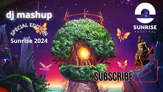 Sunrise 2024 dj mashup