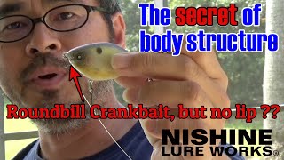 The Secret of Chippawa Crankbait body structure is revealed by Hiroshi Nishine