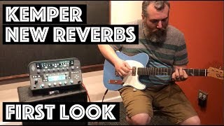 New Kemper Reverbs - First Look - Natural and Evolution Reverbs!