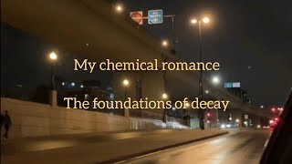 My Chemical Romance - The Foundations of Decay | Lyrics| Subtitulada al español