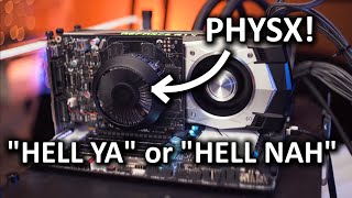 PhysX Cards - 10 years later do they still suck??