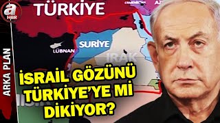 İsrail gözünü Türkiye'ye mi dikiyor? Netanyahu neden o haritayı paylaştı? | A Haber
