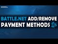 How To Add Or Remove Payment Method On Battle.Net - (Tutorial)