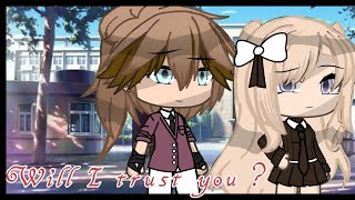 ☆ Serai-je te faire confiance ? ☆ Partie 1 Glmm.fr||Gachalife.Fr// //{Bakit de soro} Original