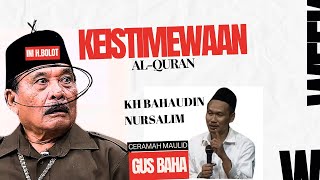 Gus Baha : Keistimewaan Alquran