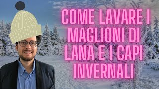 IL BLOG DEL LAVANDAIO Come lavare i maglioni di lana e i capi invernali