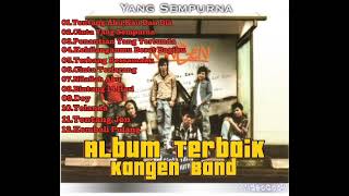 KANGEN BAND ALBUM TERBAIK DAN TERPOPULER - KANGEN BAND