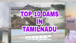 TAMILNADU TOP 10 DAMS/தமிழ்நாட்டில் சிறந்த 10 அணைகள்