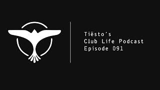 Tiësto's Club Life - Episode 091 (26-12-2008) [2 Hours]