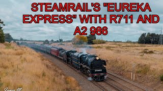 R711 AND A2 986 POWER THROUGH TO BALLARAT! | Steamrail's \