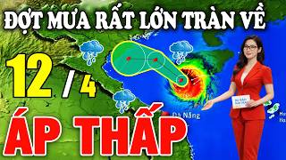Dự báo bão mới nhất | Dự báo thời tiết hôm nay ngày mai 12/4/2026 | Thời tiết 3 ngày tới #thoitiet
