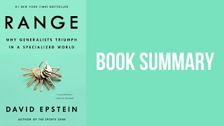 BOOK SUMMARY: Range: Why Generalists Triumph In A Specialized World — David Epstein