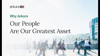 Why Ankura | Our People Are Our Greatest Asset