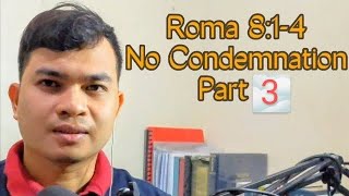 Romans 8:1-4 No Condemnation part 3 (Taglish Expository preaching)