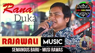 Rana Duka _ voc.Firman || RAJAWALI MUSIC || SEMANGUS BARU  || Acara Bpk.Moko || Rabu, 15 Nov 2023