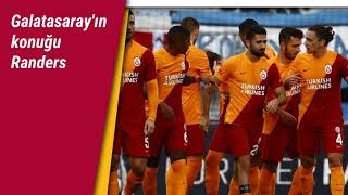 Galatasaray'ın konuğu Randers