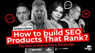 How to build SEO Products That Rank? The Rise of MightyTips & Slotsjudge