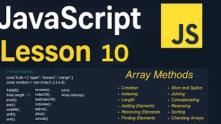 JavaScript Lesson 10 | Array Methods | Creation, Indexing and more | Javascript Tutorial