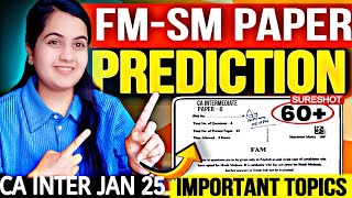 CA Inter FM-SM Paper PREDICTION \u0026 1.5 Day Strategy For Jan 25🔥 Important Topics FM-SM| CA Learners