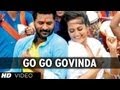 Go Go Govinda Full Video Song OMG (Oh My God) | Sonakshi Sinha, Prabhu Deva