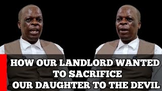 HOW LANDLORDS GET MONEY FROM THE DEVIL TO BUILD THEIR HOUSES HENCE END UP SACRIFICING THEIR TENANTS.