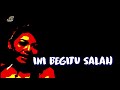 dewi dewi begitu salah begitu benar official lyric video