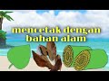 Menggambar dengan Teknik Mencetak Bahan Alam