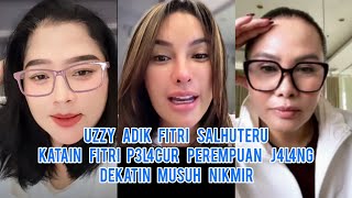 Uzzy Adik Fitri Salhuteru Katain Fitri P3l4cur Perempuan J4l4ng!! Fitri Dekatin Musuh Nikmir