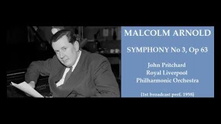 Malcolm Arnold: Symphony No 3 [Pritchard-RLPO]