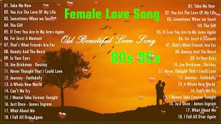 Nonstop Female Love Song Medley ♥ Best Of 80s 90s Love Songs Collection Vol