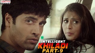 Intelligent Khiladi Latest Hindi Dubbed Movie Part 9 || Adivi Sesh, Sobhita Dhulipala