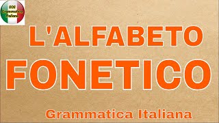 THE SOUNDS OR PHONEMS OF THE ITALIAN LANGUAGE - THE PHONETIC ALPHABET