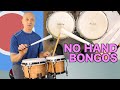 Bongos - No Hands! Using sticks and more