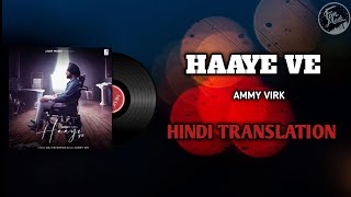 Haaye Ve Lyrics Translation (Hindi) | Ammy Virk | Latest Punjabi Songs | Fanmade