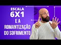 ESCALA 6X1 E A ROMANTIZAÇÃO DO SOFRIMENTO | Marcos Lacerda, psicólogo