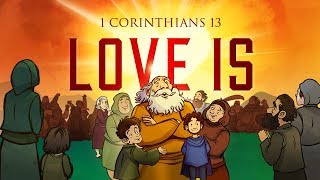 1 Corinthians 13 - Love Is | Bible Stories For Kids (Sharefaithkids.com)