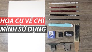 Họa cụ chì mình dùng và cách sử dụng | Lưu Vũ Minh