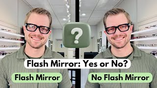 Flash Mirror Lenses Explained: Should You Get Them? (Pros, Cons & Style Tips)