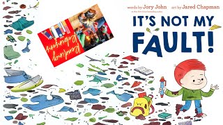 Children's Read Aloud | It's Not My Fault by Jory John | Kids Read Aloud about Accountability