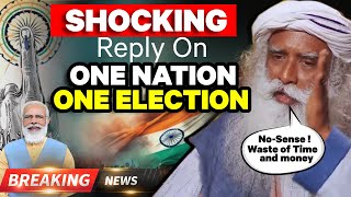 🔴SADHGURU's STRONG WORDS on One Nation One Election | Latest News | 2024