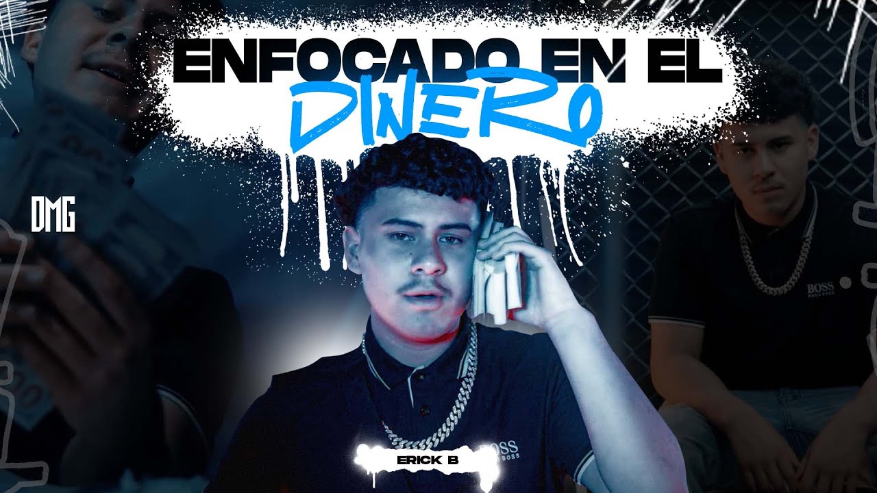Enfocado En El Dinero Erick B Youtube