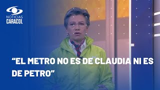 Las pullas de Claudia López antes de elecciones: “Metro de Bogotá no tiene reversa”