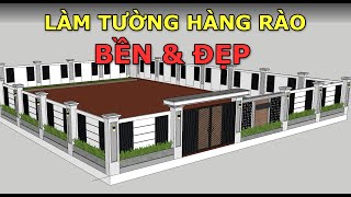 Làm tường hàng rào Bền và Đẹp