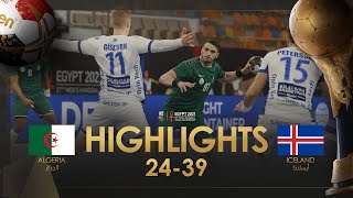 Highlights:Algeria - Iceland | Group Stage | 27th IHF Men's Handball World Championship | Egypt2021