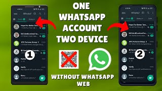 How to Use One WhatsApp on Two Mobile without WhatsApp Web - No QR Code