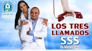 LOS TRES LLAMADOS (SSS)