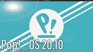 Pop!_OS 20.10 | Installation and Review