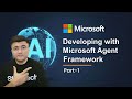 Developing with Microsoft Agent Framework-Part 1 Create New MS Agent #agentframework  #techtutorial