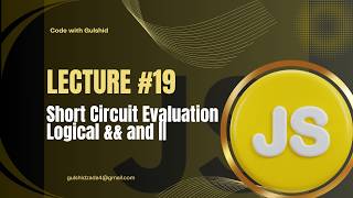 JavaScript Lecture #19 – Short Circuit Evaluation in JavaScript
